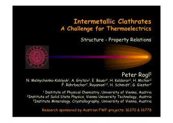 Intermetallic Clathrates  A Challenge for Thermoelectrics  Structure - Property Relations Peter