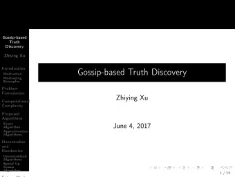 Gossip-based Truth Discovery  Motivation  Motivating  Examples  Problem  Formulation  Zhiying Xu