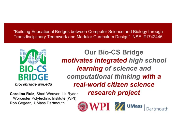 our bio cs bridge motivates integrated high school