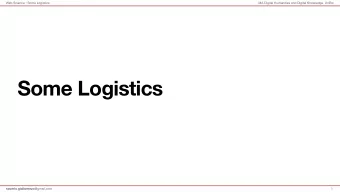 Some Logistics saverio . giallorenzo @gmail.com  1 Web Science  Some Logistics  MA Digital