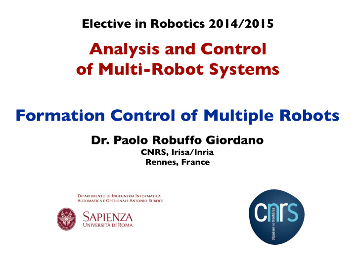 analysis and control of multi robot systems formation