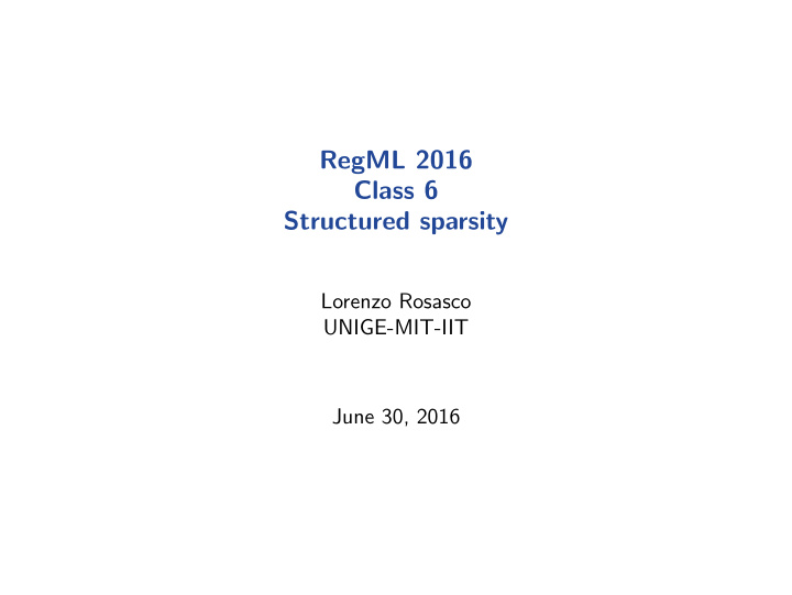 regml 2016 class 6 structured sparsity