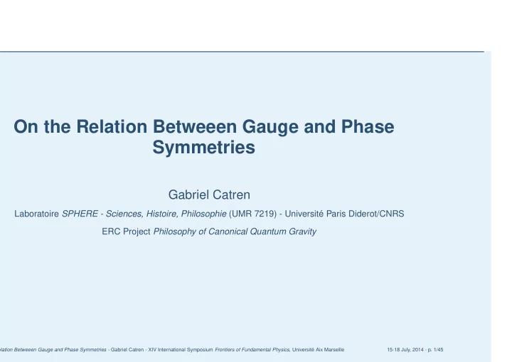 on the relation betweeen gauge and phase symmetries