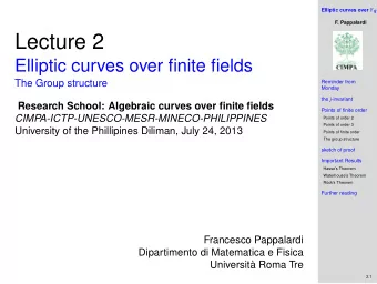 Lecture 2  Elliptic curves over finite fields  The Group structure  Reminder from  Monday the j