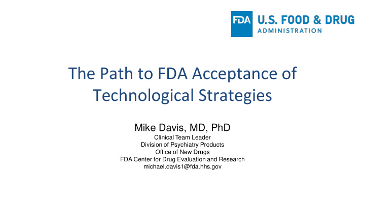 the path to fda acceptance of technological strategies