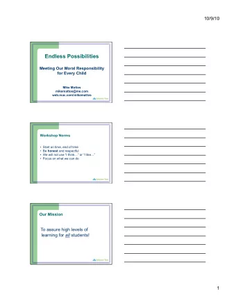 learning for all students!  1  10/9/10  What do we mean by  high levels of learning? High School +