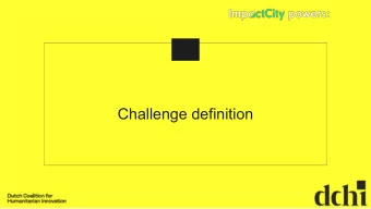 Challenge definition  How might we define a challenge in a  compelling way so it fosters innovative