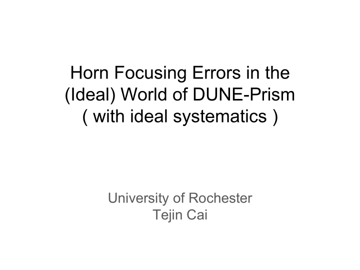 horn focusing errors in the ideal world of dune prism