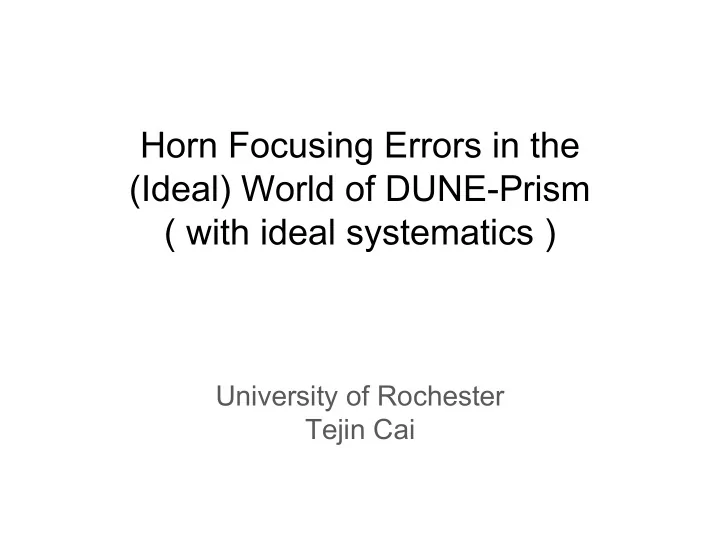 horn focusing errors in the ideal world of dune prism