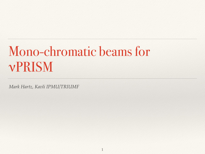 mono chromatic beams for prism