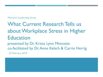 Education  presented by Dr. Krista Lynn Minnotte  co-facilitated by Dr. Anne Kelsch &amp; Carrie