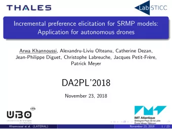 DA2PL2018  November 23, 2018  Khannoussi et al. (LATERAL)  November 23, 2018  1 / 23  Outline