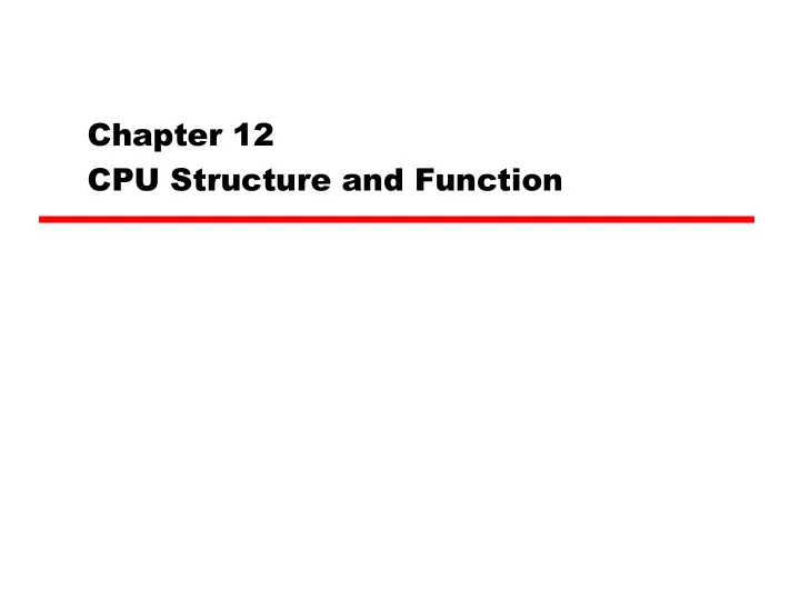 chapter 12 cpu structure and function contents processor