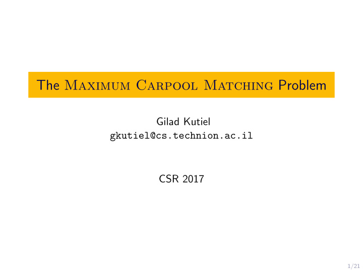 the maximum carpool matching problem