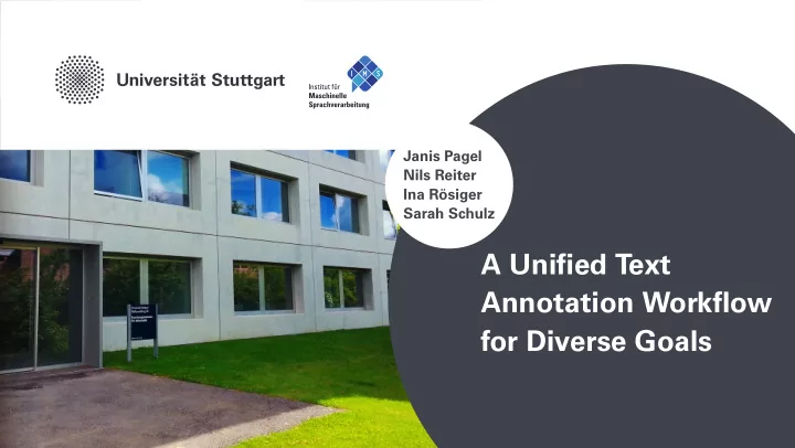 a uni ed text annotation work ow for diverse goals