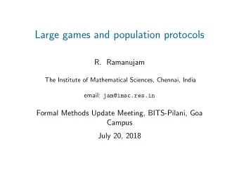 Large games and population protocols  R. Ramanujam  The Institute of Mathematical Sciences,