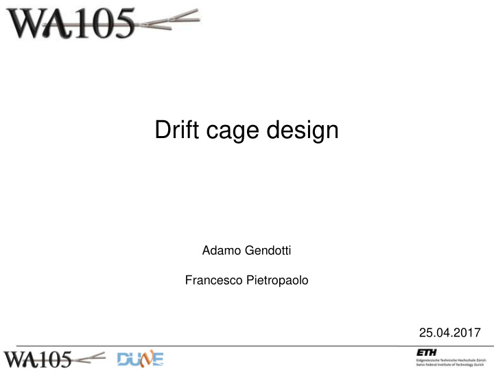 drift cage design