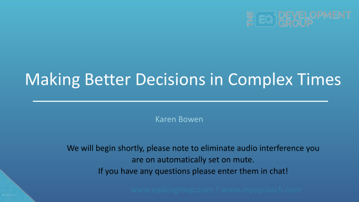 making better decisions in complex times