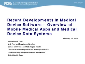 Recent Developm ents in Medical  Device Softw are   Overview  of  Mobile Medical Apps and