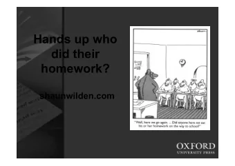 Hands up who  did their  homework?  shaunwilden.com  Stand up, go find someone you dont know. Go