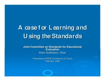 A case for Learning and  A case for Learning and  U sing the Standards  U sing the Standards  Joint