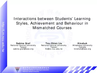 Interactions between Students Learning  Styles, Achievement and Behaviour in  Mismatched Courses