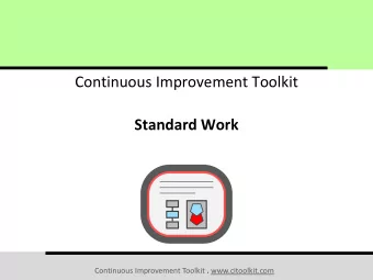 Continuous Improvement Toolkit  Standard Work Continuous Improvement Toolkit . www.citoolkit.com