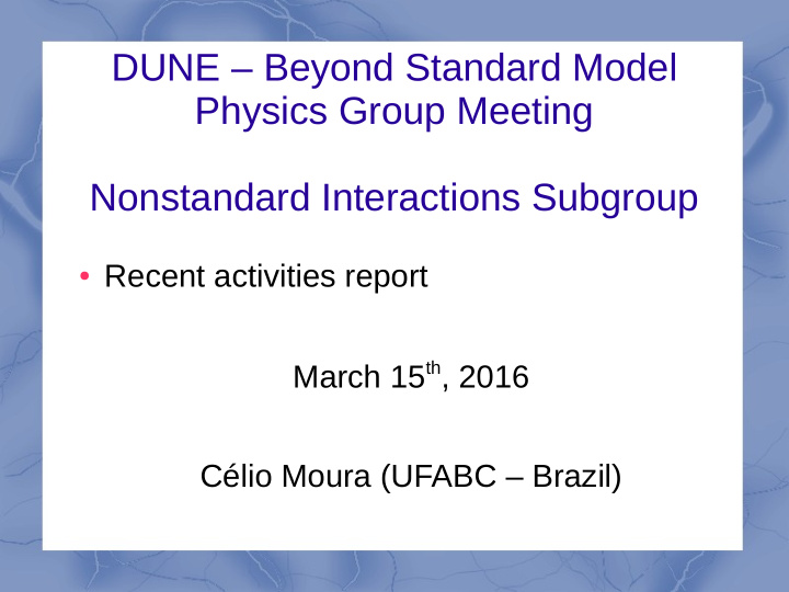 dune beyond standard model physics group meeting