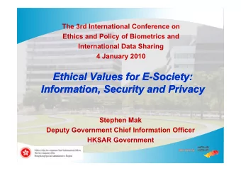 Ethical Values for E  Ethical Values for E-  -Society:  Society:  I f  Information, Security and
