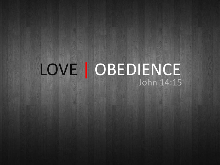love obedience