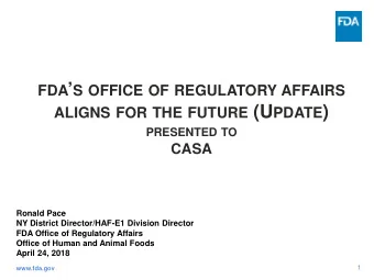 ALIGNS FOR THE FUTURE (U PDATE )  PRESENTED TO  CASA  Ronald Pace  NY District Director/HAF-E1