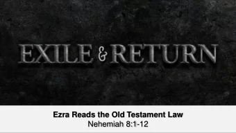 Ezra Reads the Old Testament Law  Nehemiah 8:1-12  Here is some test text  Here is some test text