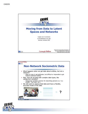 ?  June 2020  1  CASOS  The Workflow  Obtain Data  Learn a  Analyze the  Project the  about  graph