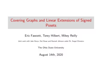 Covering Graphs and Linear Extensions of Signed  Posets  Eric Fawcett, Torey Hilbert, Mikey Reilly