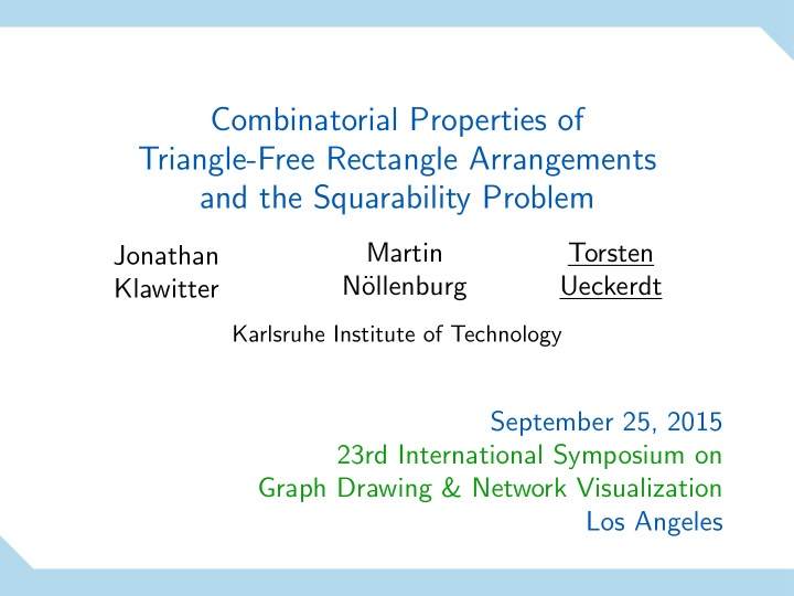 combinatorial properties of triangle free rectangle