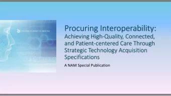 Procuring Interoperability:  Achieving High-Quality, Connected,  and Patient-centered Care Through