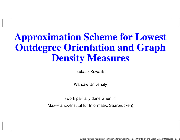 approximation scheme for lowest outdegree orientation and