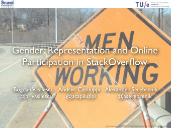 Gender: Representation and Online  Participation in StackOverflow  Bogdan  Vasilescu   Andrea