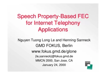 Speech Property-  -Based  Based FEC  FEC  Speech Property  for Internet  Internet Telephony
