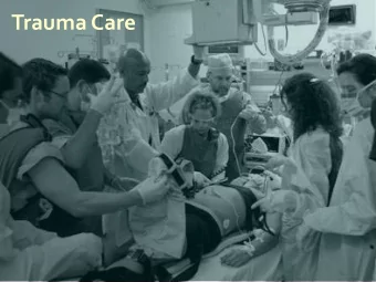 Trauma Care  Level I Trauma Center SFGH is the only  Trauma Center in  San Francisco  Provider of