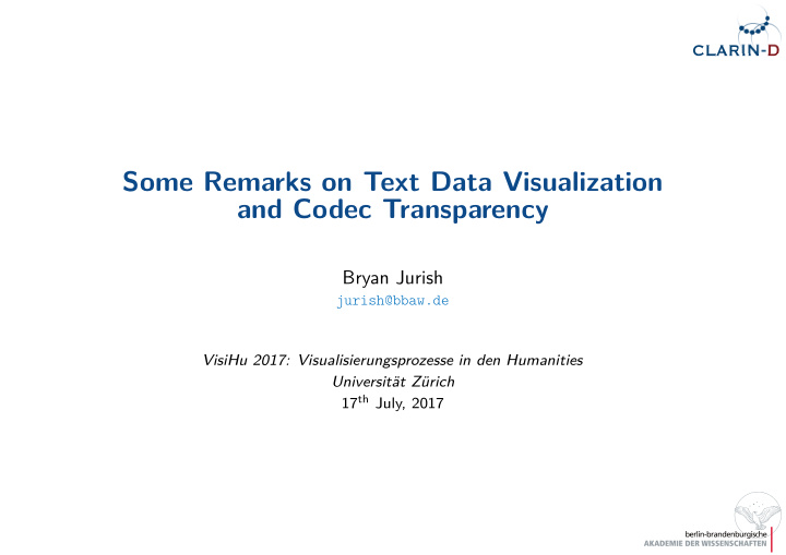 some remarks on text data visualization and codec