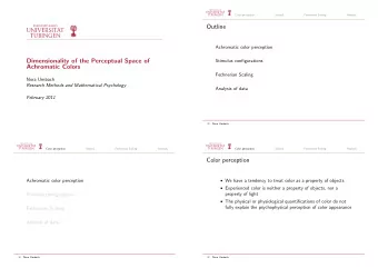 Outline  Achromatic color perception  Dimensionality of the Perceptual Space of  Stimulus