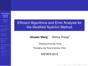 Efficient Algorithms and Error Analysis for  Motivation  the Modified Nystrm Method  The Nystrm
