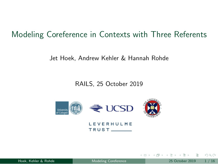 modeling coreference in contexts with three referents