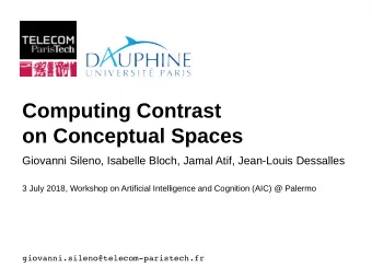 Computing Contrast  on Conceptual Spaces  Giovanni Sileno, Isabelle Bloch, Jamal Atif, Jean-Louis
