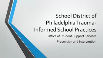 School District of  PhiladelphiaTrauma-  Informed School Practices  Office of Student Support