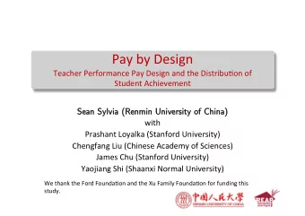 Pay by Design  Teacher Performance Pay Design and the Distribu6on of Student Achievement  Sean  an
