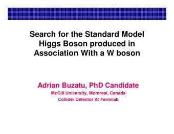Search for the Standard Model  Higgs Boson produced in  Association With a W boson  Adrian Buzatu,
