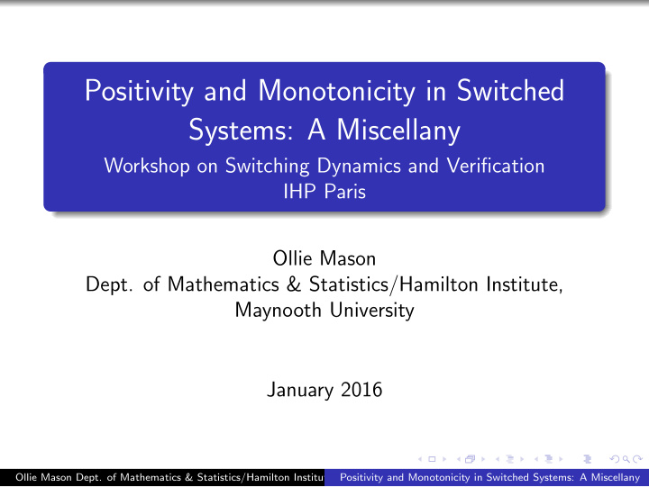 positivity and monotonicity in switched systems a