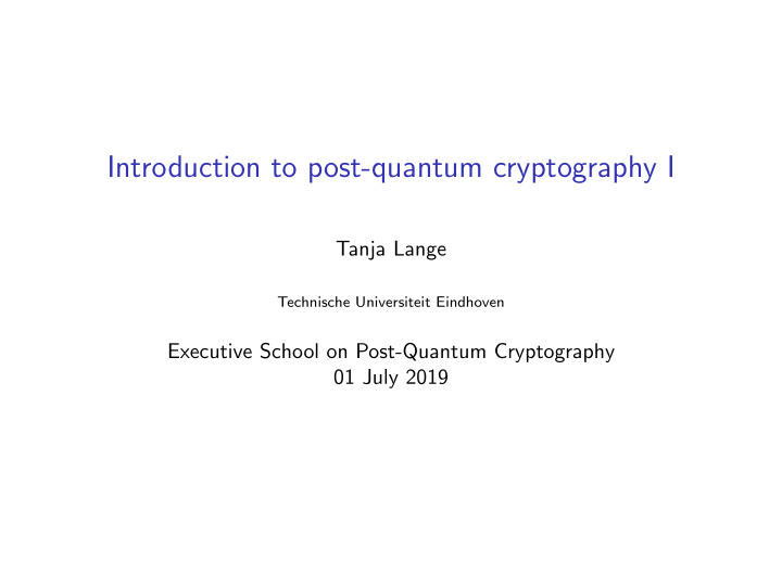 introduction to post quantum cryptography i